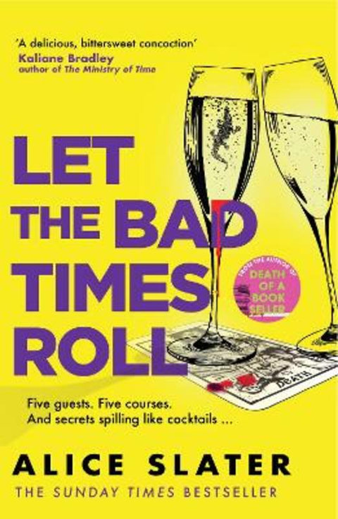 Let the Bad Times Roll by Alice Slater - 9781529385427