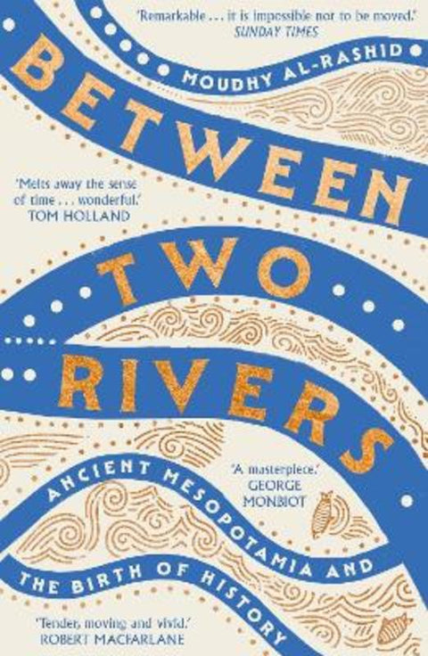 Between Two Rivers by Moudhy Al-Rashid - 9781529392166