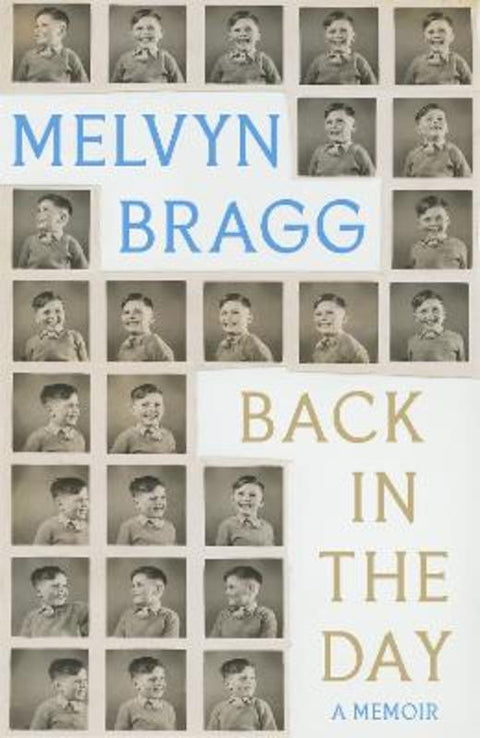 Back in the Day by Melvyn Bragg - 9781529394467
