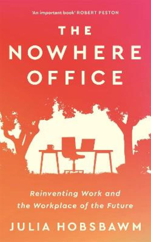 The Nowhere Office by Julia Hobsbawm - 9781529396539