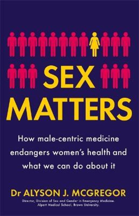 Sex Matters by Dr Alyson J. McGregor - 9781529405927