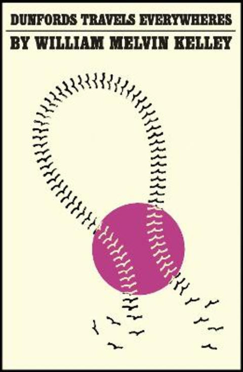 Dunfords Travels Everywheres by William Melvin Kelley - 9781529412185