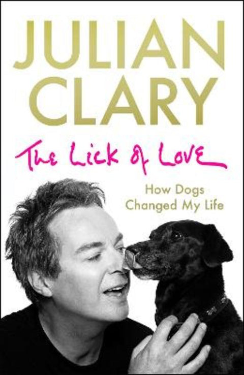 The Lick of Love by Julian Clary - 9781529412499