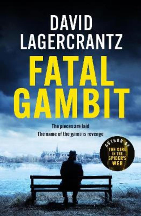 Fatal Gambit by David Lagercrantz - 9781529413243