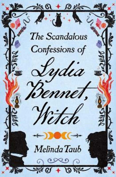 The Scandalous Confessions of Lydia Bennet, Witch by Melinda Taub - 9781529426250
