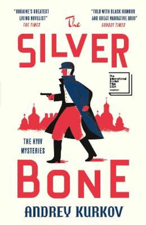 The Silver Bone by Andrey Kurkov - 9781529426519