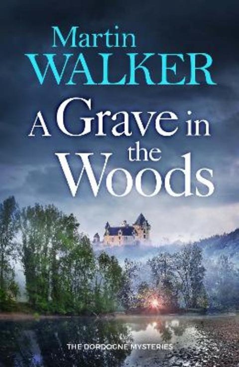 A Grave in the Woods by Martin Walker - 9781529428292