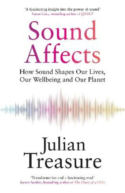 Sound Affects by Julian Treasure - 9781529428841