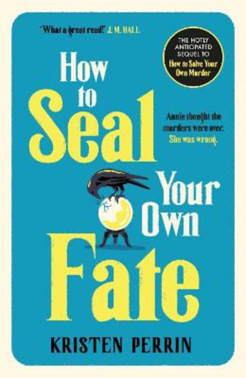 How To Seal Your Own Fate by Kristen Perrin - 9781529430127