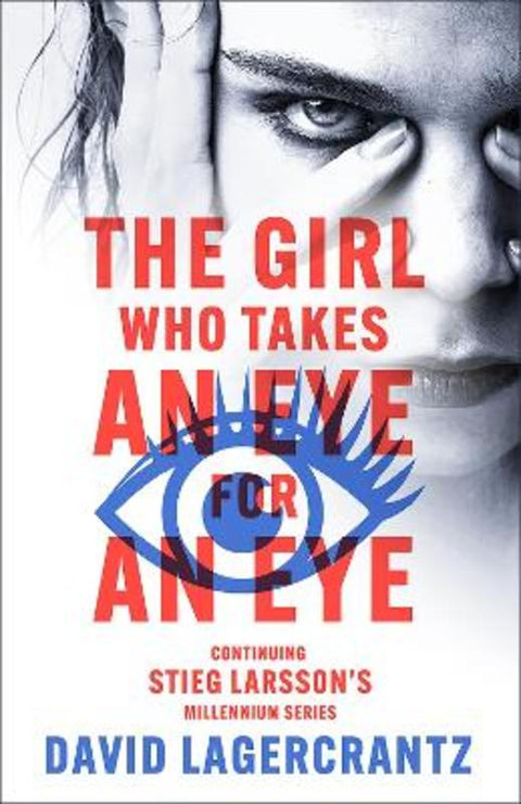 The Girl Who Takes an Eye for an Eye by David Lagercrantz - 9781529432435