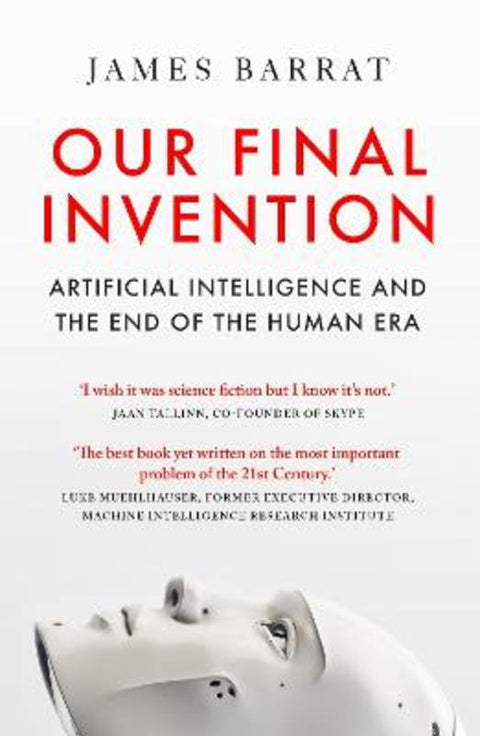 Our Final Invention by James Barrat - 9781529434620