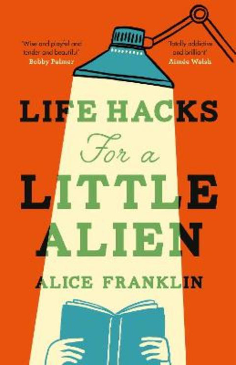 Life Hacks For a Little Alien by Alice Franklin - 9781529435726