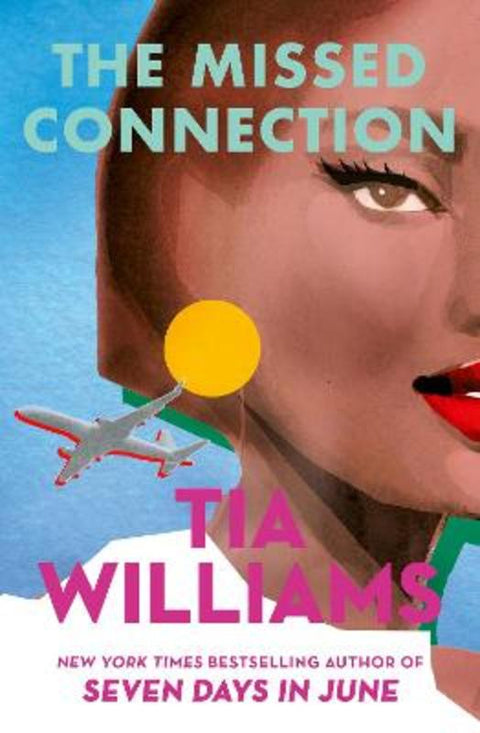 The Missed Connection by Tia Williams - 9781529439465
