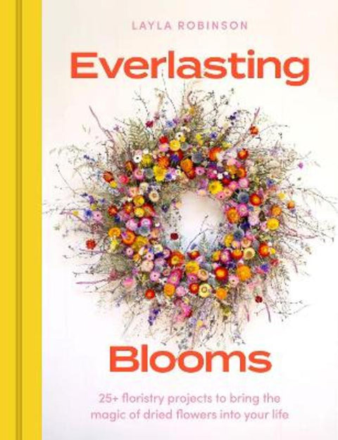 Everlasting Blooms by Layla Robinson - 9781529440577