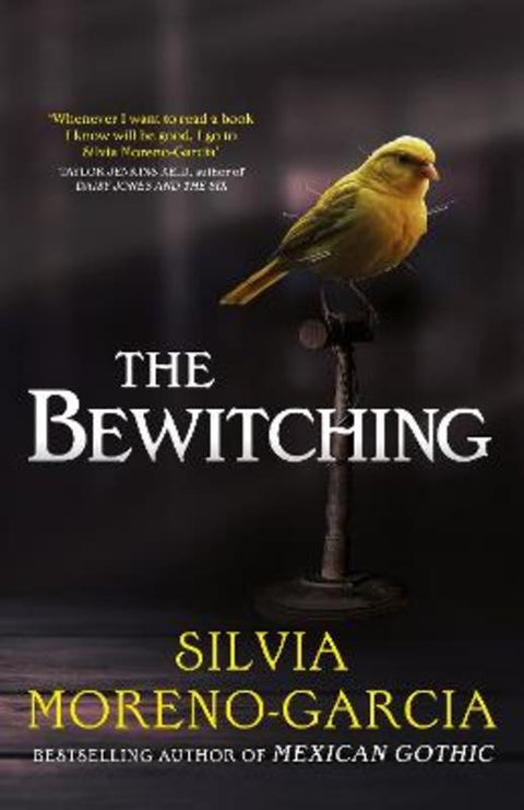The Bewitching by Silvia Moreno-Garcia - 9781529441703