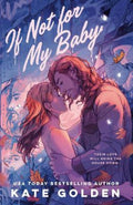 If Not For My Baby by Kate Golden - 9781529443837