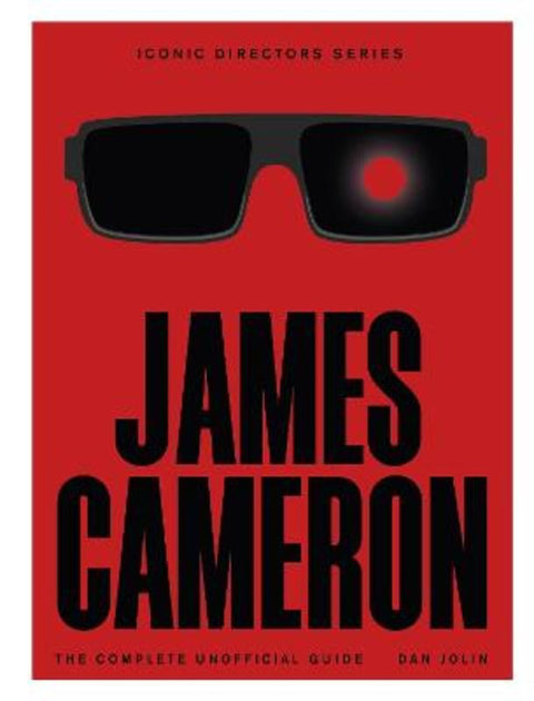 James Cameron by Dan Jolin - 9781529444599