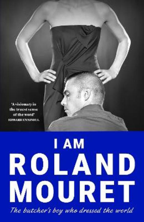 I Am Roland Mouret by Roland Mouret - 9781529445596