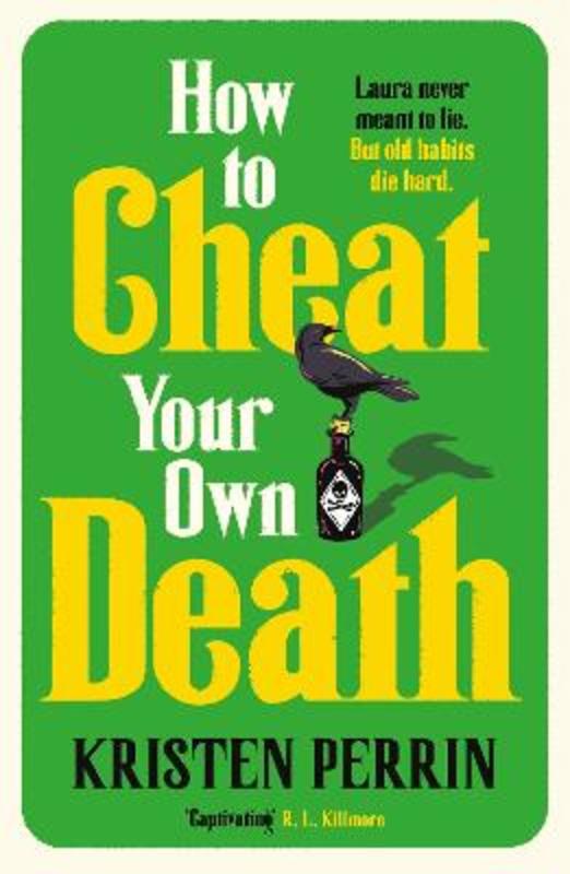 How to Cheat Your Own Death by Kristen Perrin | Harry Hartog – Harry ...