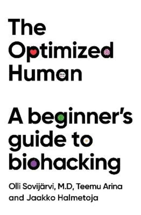 The Optimized Human by Teemu Arina - 9781529447651
