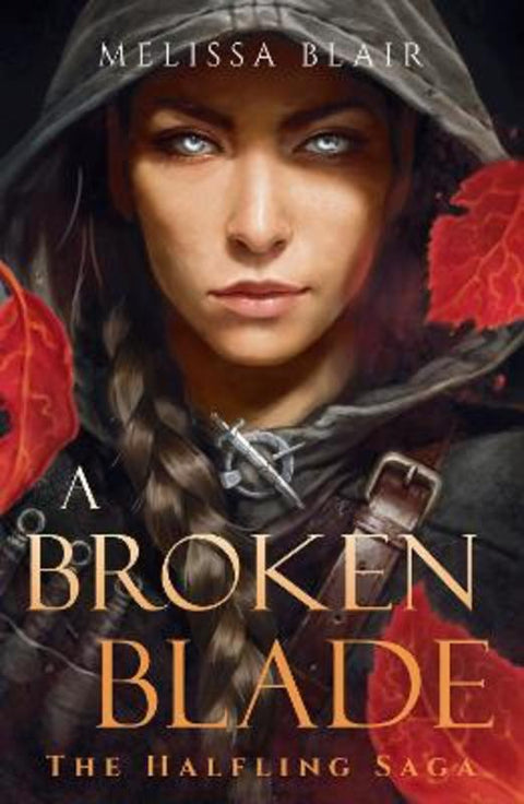 A Broken Blade by Melissa Blair - 9781529447996