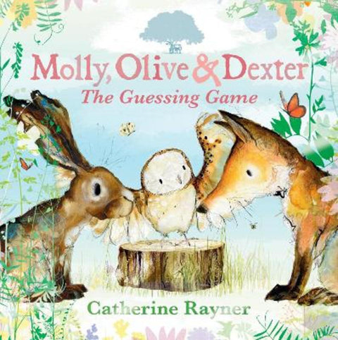 Molly, Olive and Dexter: The Guessing Game by Catherine Rayner - 9781529501544