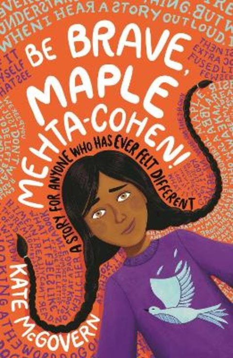 Be Brave, Maple Mehta-Cohen!: A Story for Anyone Who Has Ever Felt Different by Kate McGovern - 9781529504545