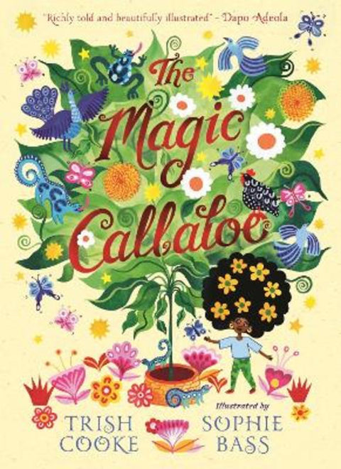 The Magic Callaloo by Trish Cooke - 9781529504880