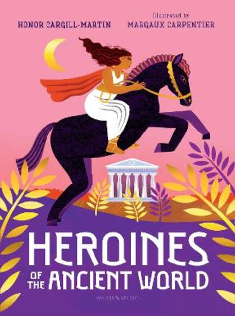 Heroines of the Ancient World from Honor Cargill-Martin - Harry Hartog gift idea