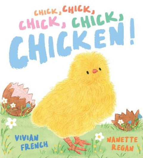 Chick, Chick, Chick, Chick, Chicken! from Vivian French - Harry Hartog gift idea