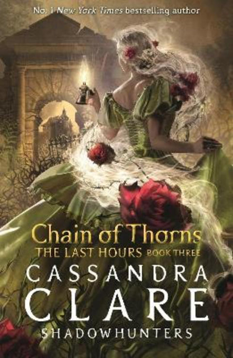 The Last Hours: Chain of Thorns by Cassandra Clare - 9781529509557