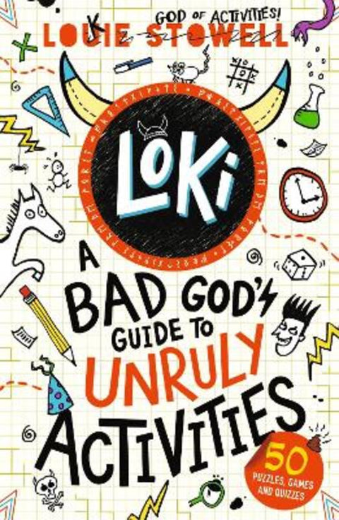 Loki: A Bad God's Guide to Unruly Activities by Louie Stowell - 9781529515787