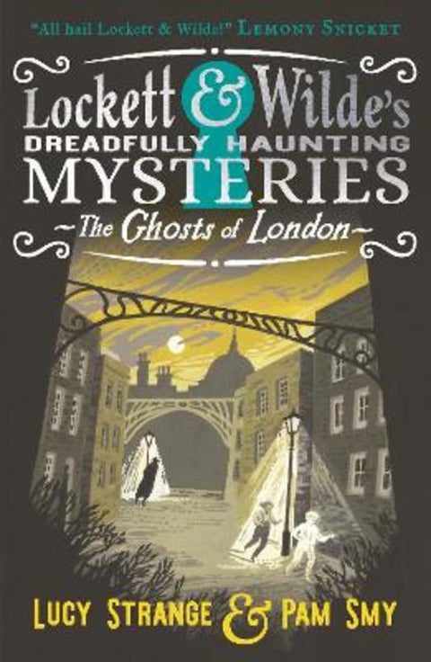 Lockett & Wilde: The Ghosts of London by Lucy Strange - 9781529516012