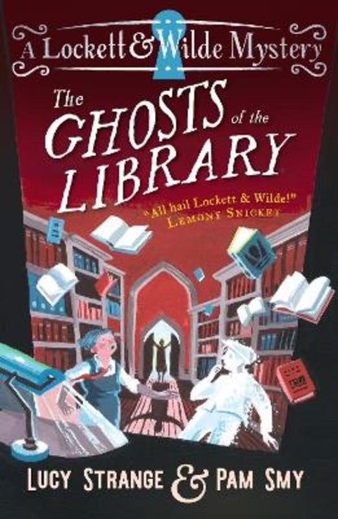 Lockett & Wilde: The Ghosts of the Library by Lucy Strange - 9781529516029
