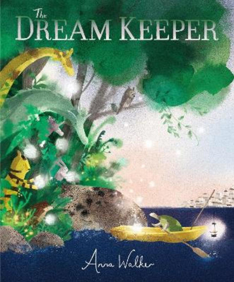 The Dream Keeper by Anna Walker - 9781529520682