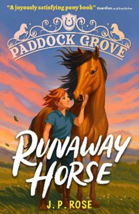 Paddock Grove: Runaway Horse by J. P. Rose - 9781529522860