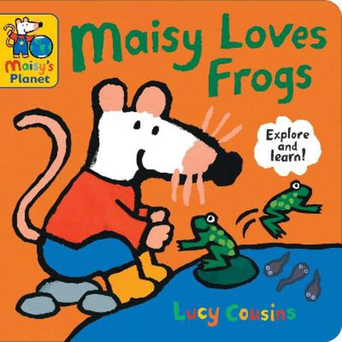 Maisy Loves Frogs: A Maisy's Planet Book by Lucy Cousins - 9781529523119