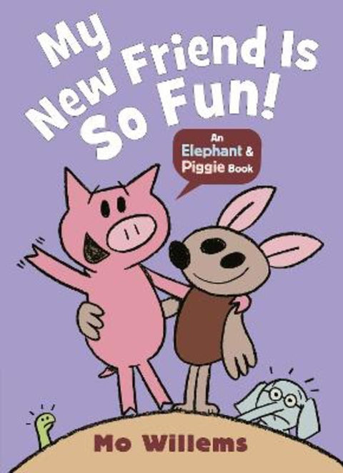 My New Friend Is So Fun! by Mo Willems - 9781529525250