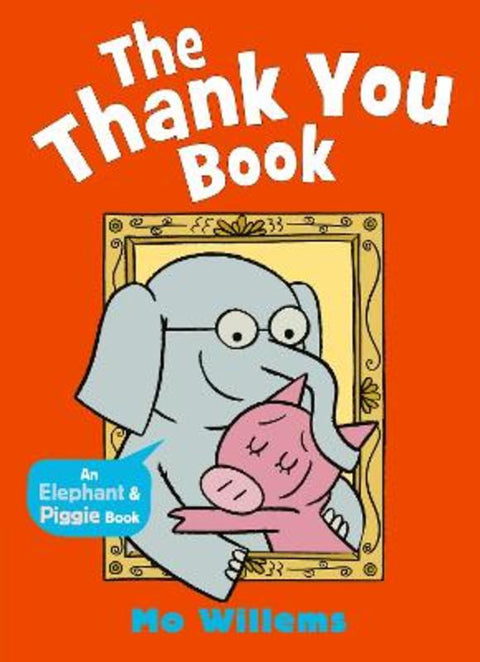 The Thank You Book by Mo Willems - 9781529525281