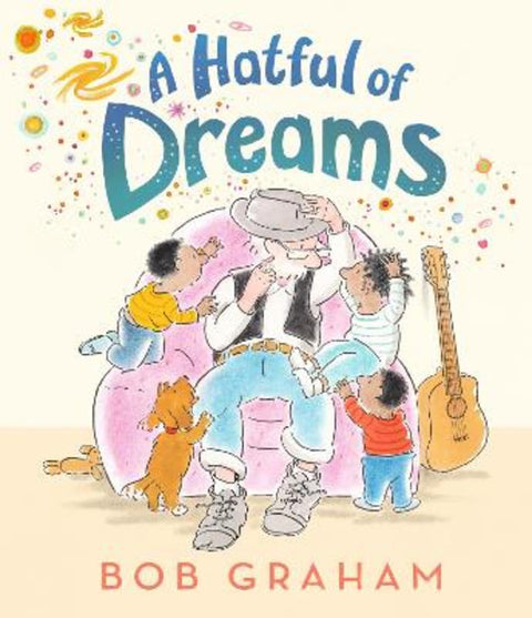 A Hatful of Dreams by Bob Graham - 9781529525861