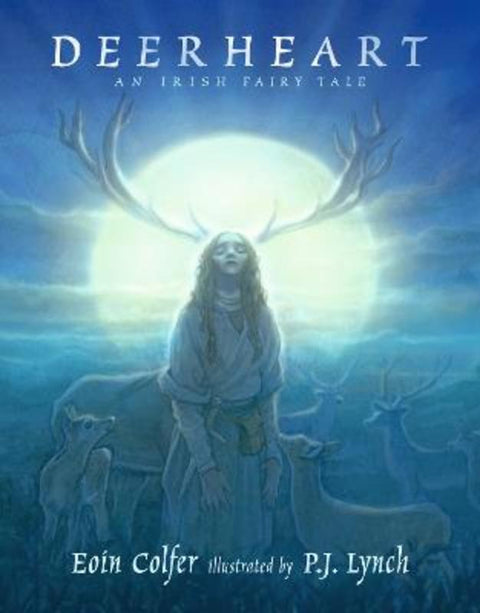 Deerheart by Eoin Colfer - 9781529525878