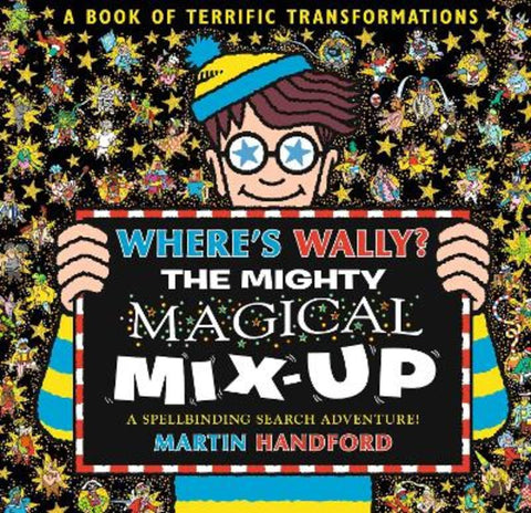 Where's Wally? The Mighty Magical Mix-Up by Martin Handford - 9781529531138