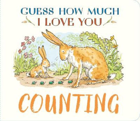 Guess How Much I Love You: Counting by Sam McBratney - 9781529532197