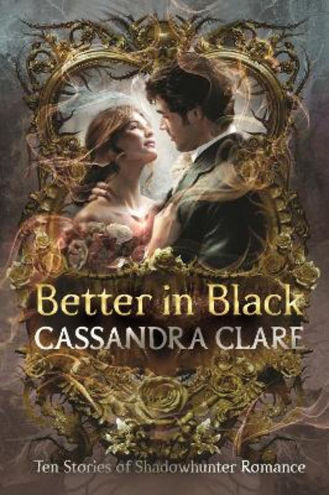 Better in Black by Cassandra Clare - 9781529532661