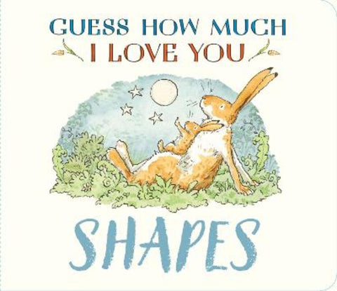 Guess How Much I Love You: Shapes by Sam McBratney - 9781529534153