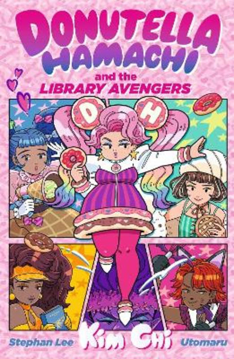 Donutella Hamachi and the Library Avengers by Kim Chi - 9781529534313