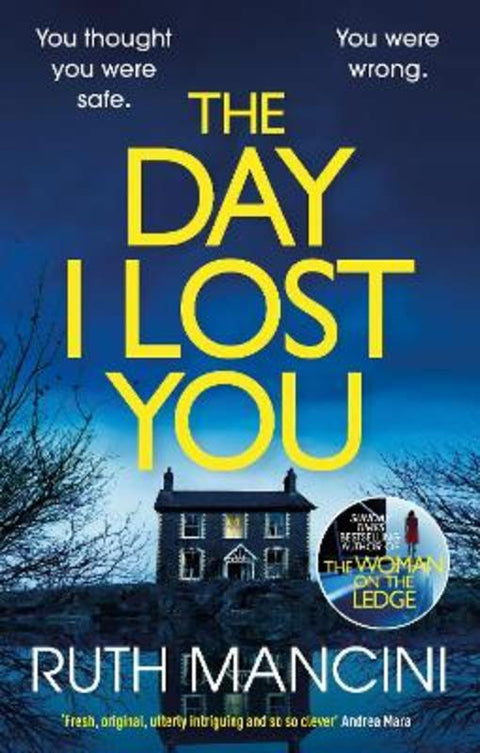 The Day I Lost You by Ruth Mancini - 9781529909791