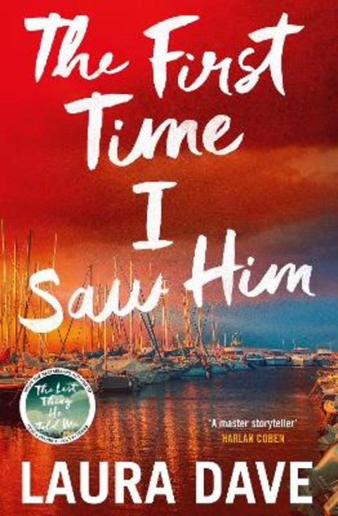The First Time I Saw Him by Laura Dave - 9781529912074