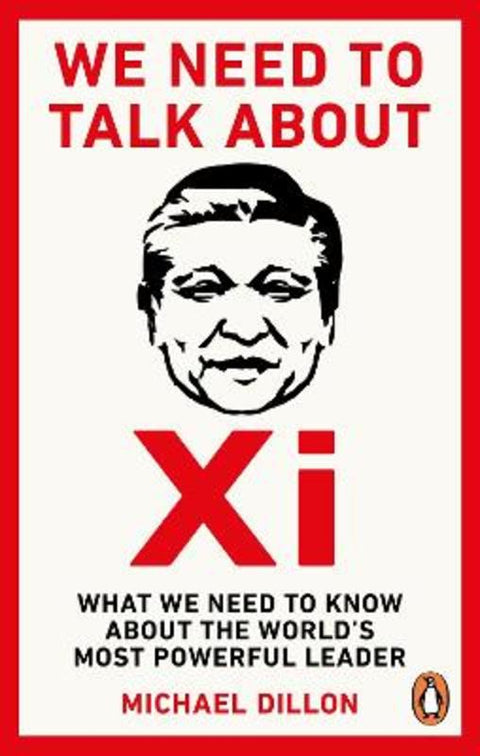 We Need To Talk About Xi by Michael Dillon - 9781529914450