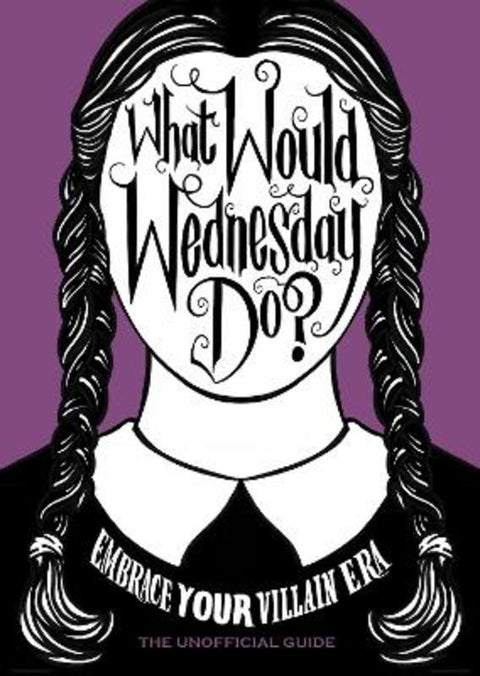 What Would Wednesday Do? by Pop Press - 9781529915471